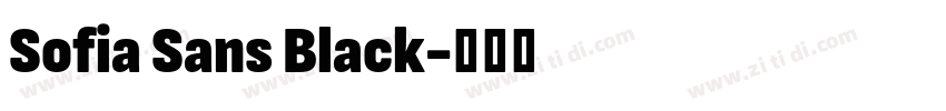 Sofia Sans Black字体转换 Sofia Sans Black字体转换